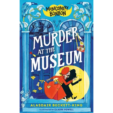Montgomery Bonbon: Murder at the Museum
