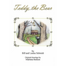 Teddy, the Bear