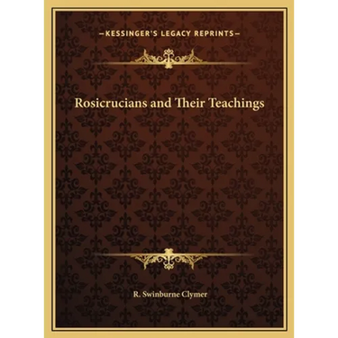 Rosicrucians and Their Teachings