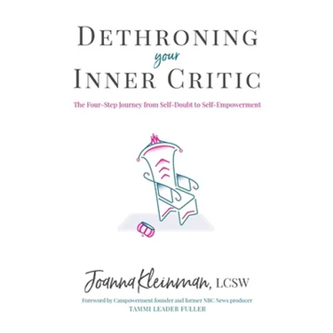 Dethroning Your Inner Critic: The Four-Step Journey from Self-Doubt to Self-Empowerment