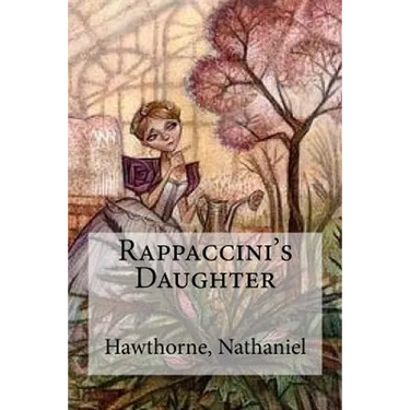 Rappaccini's Daughter