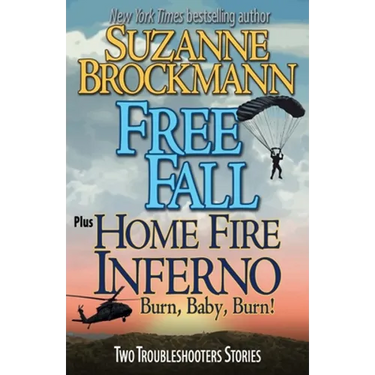 Free Fall & Home Fire Inferno (Burn, Baby, Burn): Two Troubleshooters Short Stories