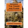 Genesis: The Tower and Flood: The Complete Study of Chapters 6 through 10