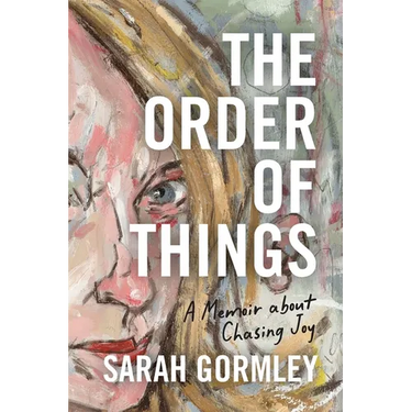 The Order of Things: A Memoir About Chasing Joy