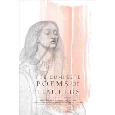 The Complete Poems of Tibullus: An En Face Bilingual Edition