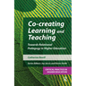 Co-Creating Learning and Teaching: Towards Relational Pedagogy in Higher Education