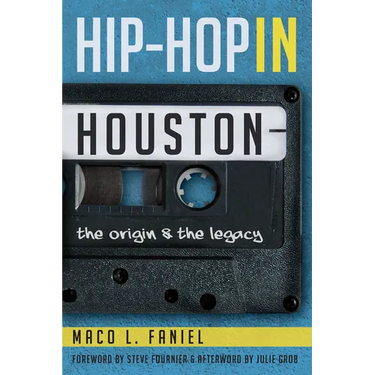 Hip Hop in Houston: The Origin and the Legacy
