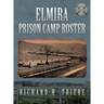 Elmira Prison Camp Roster Volume III