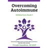 Overcoming Autoimmune
