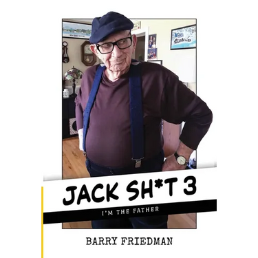Jack Sh*t 3: I'm the Father