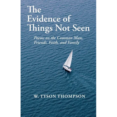 The Evidence of Things Not Seen