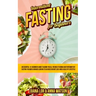 Intermittent Fasting For Beginners: An Essential 101 Beginners Guide Teaching You All You Need To Know About Intermittent Fasting For Men & Women Look