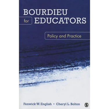 Bourdieu for Educators: Policy and Practice