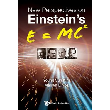 New Perspectives on Einstein's E = Mc2