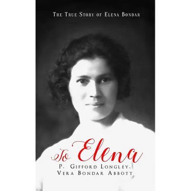 To Elena: The True Story of Elena Bondar