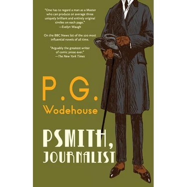 Psmith, Journalist (Warbler Classics Annotated Edition)