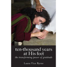 ten-thousand years at his feet: the transforming power of gratitude