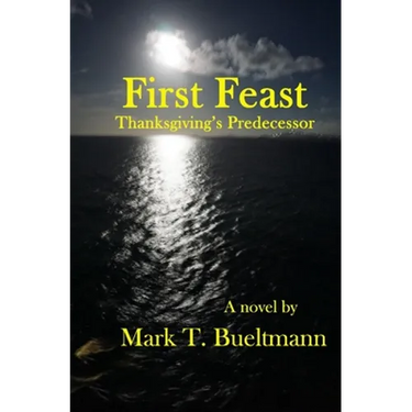 First Feast: Thanksgiving's predecessor