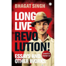 Long Live Revolution!: Essays and Other Works