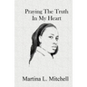 Praying the Truth in My Heart