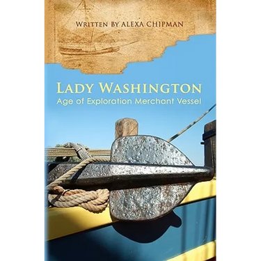 Lady Washington: Age of Exploration Merchant Vessel