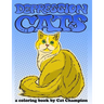 Depression Cats: A Coloring Book by Cat Champion
