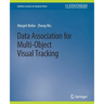 Data Association for Multi-Object Visual Tracking