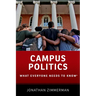 Campus Politics: What Everyone Needs to Know(r)