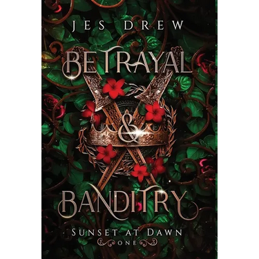 Betrayal & Banditry