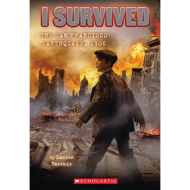 I Survived the San Francisco Earthquake, 1906 (I Survived #5)