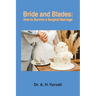 Bride and Blades: How to Survive a Surgical Marriage