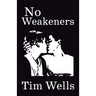 No Weakeners