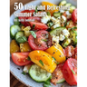 50 Light and Refreshing Summer Salads