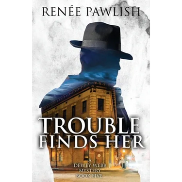 Trouble Finds Her