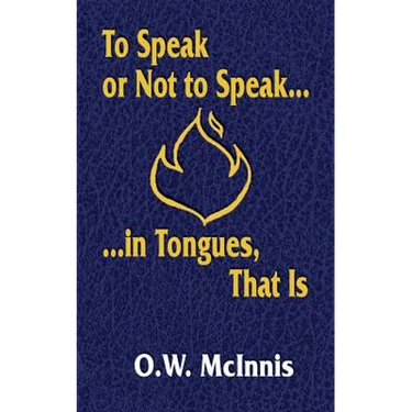 To Speak or Not to Speak...in Tongues, That Is