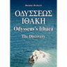 Odysseus's Ithaca: The Discovery: Locating Ithaca based on the facts presented by Homer in the Odyssey