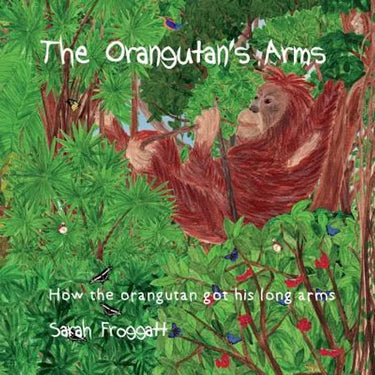 The Orangutan's Arms: How the Orangutan got its long arms