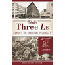 Toledo's Three Ls: Lamson's, the Lion Store & Lasalle's