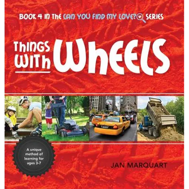 Things With Wheels: Book 4 in the Can You find My Love? Series