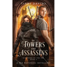 Of Towers and Assassins