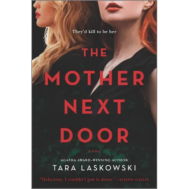 The Mother Next Door: A Novel of Suspense