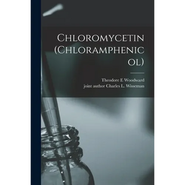 Chloromycetin (chloramphenicol)