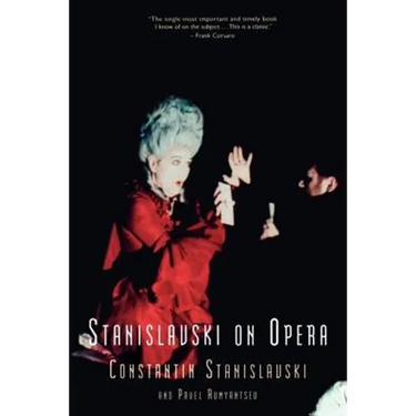Stanislavski On Opera