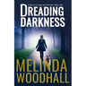 Dreading Darkness: A Bailey Flynn FBI Mystery Thriller Book Five