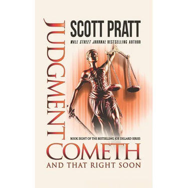 Judgment Cometh: and That Right Soon