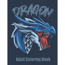 Dragon Adult Coloring Book: Great Christmas Gift Idea For Men & Women