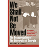 We Shall Not Be Moved: The Desegregation of the University of Georgia