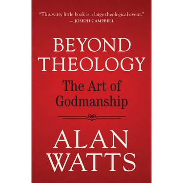 Beyond Theology: The Art of Godmanship