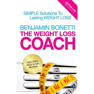 The Weight Loss Coach: Simple Solutions To Lasting Weight Loss