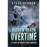 Sudden Death Overtime: A Story of Hockey and Vampires